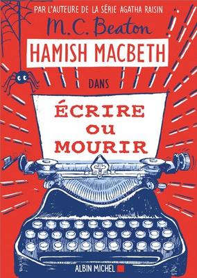 HAMISH MACBETH - T20 - HAMISH MACBETH 20 - ECRIRE OU MOURIR