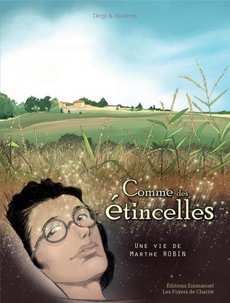 COMME DES ETINCELLES - BD MARTHE ROBIN