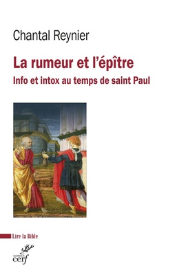 LA RUMEUR ET L'EPITRE - INFO ET INTOX AU TEMPS DE SAINT PAUL