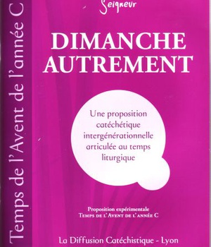 DIMANCHE AUTREMENT TEMPS DE L'AVENT ANNEE C