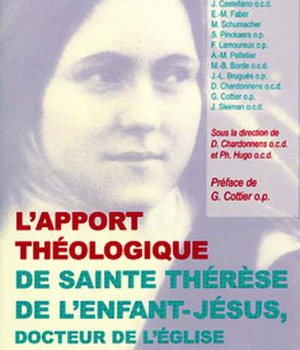 L'APPORT THEOLOGIQUE DE SAINTE THERESE DE L'ENFANT-JESUS, DOCTEUR DE L'EGLISE