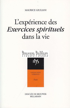 L'EXPERIENCE DES EXERCICES SPIRITUELS DANS LA VIE
