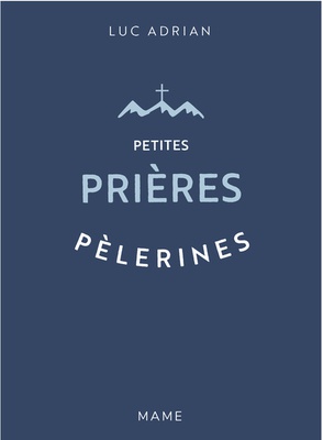PETITES PRIERES PELERINES