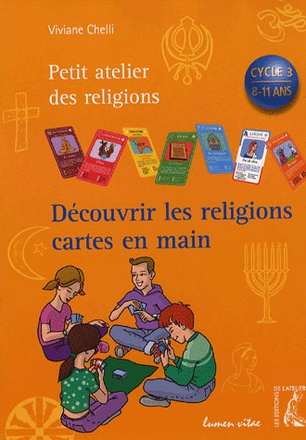 DECOUVRIR LES RELIGIONS CARTES EN MAIN (ELEVE)