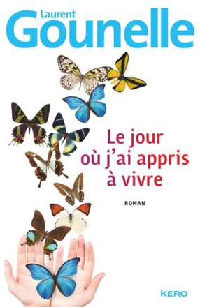 LE JOUR OU J'AI APPRIS A VIVRE