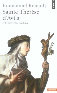 SAINTE THERESE D'AVILA ET L'EXPERIENCE MYSTIQUE