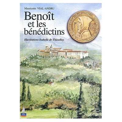 BENOIT ET LES BENEDICTINS