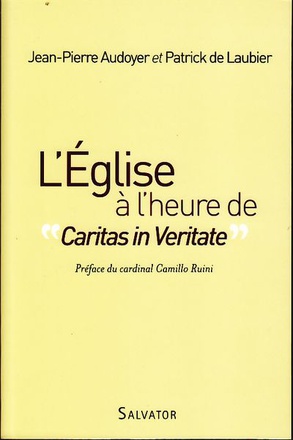 L'EGLISE A L'HEURE DE CARITAS IN VERITATE