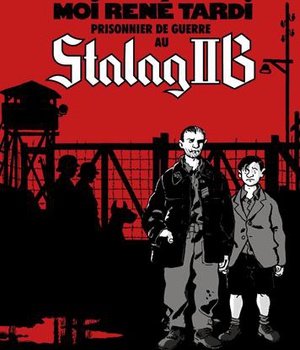 MOI RENE TARDI, PRISONNIER DE GUERRE AU STALAG IIB - VOL01