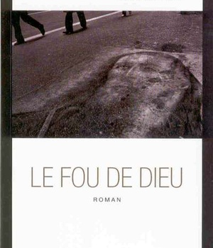 FOU DE DIEU (LE)