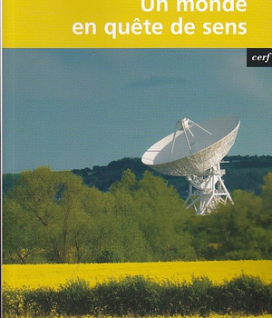 UN MONDE EN QUETE DE SENS