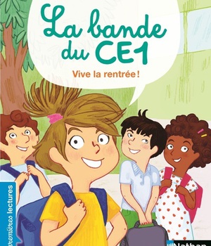 LA BANDE DU CE1:VIVE LA RENTREE !