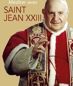 MEDITER AVEC SAINT JEAN XXIII
