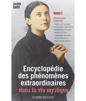 ENCYCLOPEDIE DES PHENOMENES EXTRAORDINAIRES DANS LA VIE MYSTIQUE (VOLUME 2)