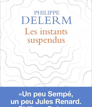 LES INSTANTS SUSPENDUS