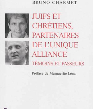 JUIFS ET CHRETIENS PARTENAIRES DE L UNIQUE