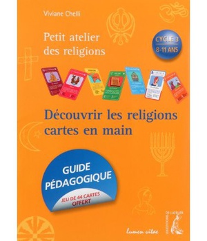 DECOUVRIR LES RELIGIONS CARTES EN MAIN (GUIDE PEDAGOGIQUE)