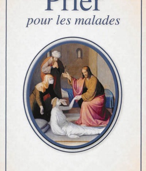 PRIER POUR LES MALADES