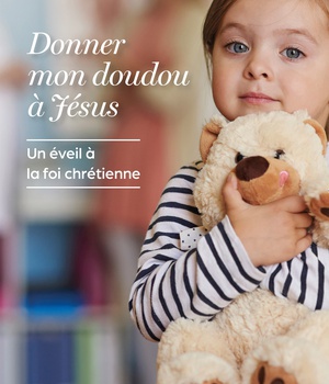 DONNER MON DOUDOU A JESUS - UN EVEIL A LA FOI CHRETIENNE