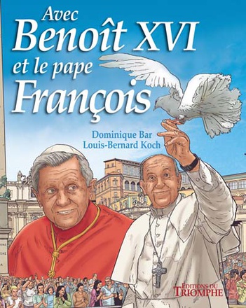 SAINTS ET SAINTES DE DIEU - T04 - AVEC BENOIT XVI ET LE PAPE FRANCOIS