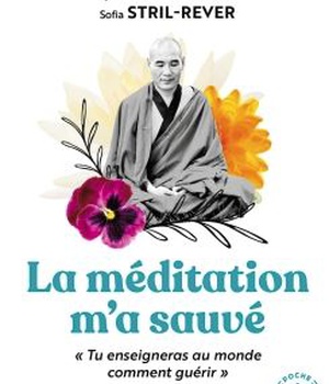 LA MEDITATION M'A SAUVE - TU ENSEIGNERAS AU MONDE COMMENT GUERIR LE DALAI-LAMA