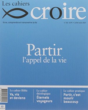 CAHIERS CROIRE - JUILLET 2017 N 312