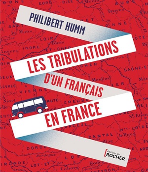 LES TRIBULATIONS D'UN FRANCAIS EN FRANCE
