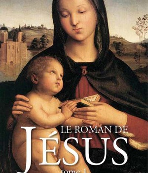 LE ROMAN DE JESUS (T.1) - DE BETHLEEM A CANA
