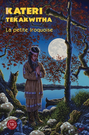 KATERI TEKAKWITHA - LA PETITE IROQUOISE