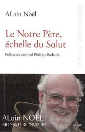 LE NOTRE PERE, ECHELLE DU SALUT