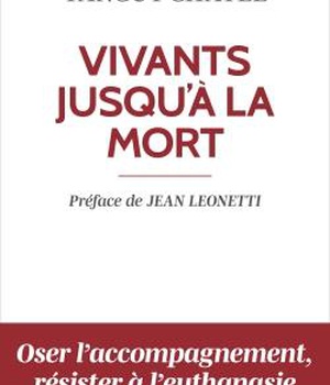 VIVANTS JUSQU'A LA MORT (EDITION 2023) - ACCOMPAGNER LA SOUFFRANCE SPIRITUELLE EN FIN DE VIE