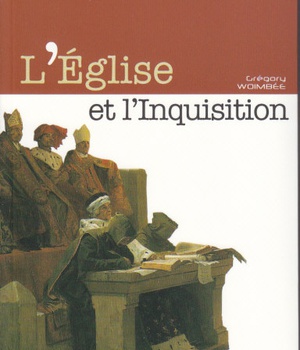 L'EGLISE ET L'INQUISITION