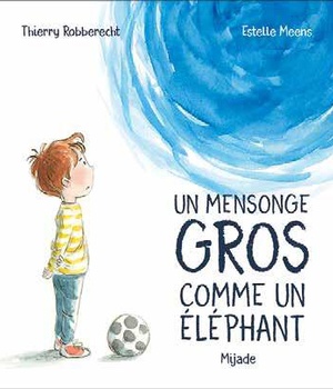 UN MENSONGE GROS COMME UN ELEPHANT