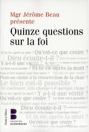 QUINZE QUESTIONS SUR LA FOI
