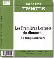 CAHIERS EVANGILE NO 100. LES PREMIERES LECTURES DU DIMANCHE DU TEMPS ORDINAIRE