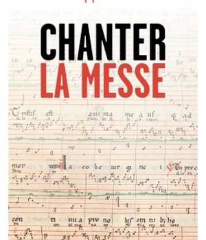 CHANTER LA MESSE