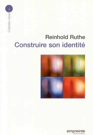 CONSTRUIRE SON IDENTITE (ED 2008)