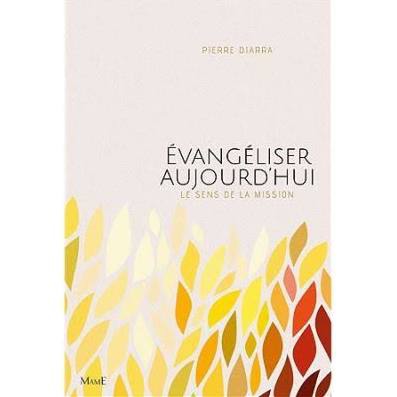 EVANGELISER AUJOURD'HUI