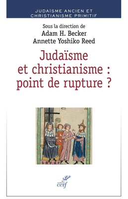JUDAISME ET CHRISTIANISME : POINT DE RUPTURE ?