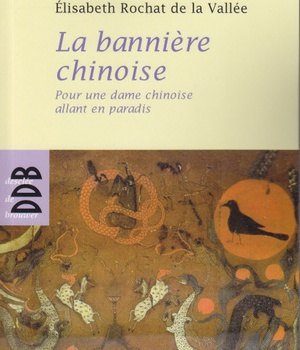 LA BANNIERE CHINOISE - POUR UNE DAME CHINOISE ALLANT EN PARADIS