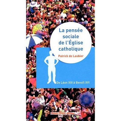 LA PENSÉE SOCIALE DE L'ÉGLISE CATHOLIQUE