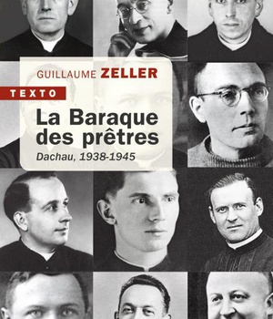 LA BARAQUE DES PRETRES - DACHAU, 1938-1945