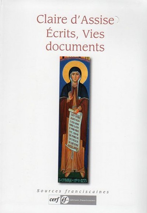 CLAIRE D'ASSISE, ECRITS, VIES, DOCUMENTS