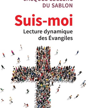 SUIS-MOI - LECTURE DYNAMIQUE DES EVANGILES