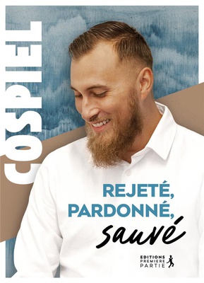 REJETE, PARDONNE, SAUVE