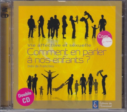 VIE AFFECTIVE ET SEXUELLE - COMMENT EN PARLER A NOS ENFANTS ? - DOUBLE CD
