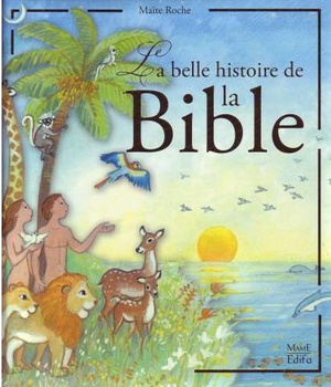 LA BELLE HISTOIRE DE LA BIBLE