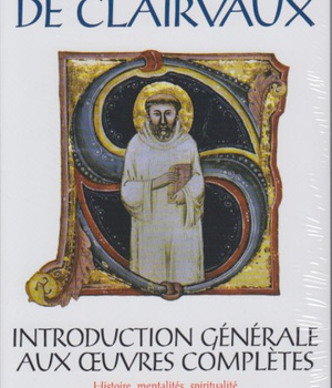 BERNARD DE CLAIRVAUX INTRODUCTION GENERALE AUX OEUVRES COMPLETES SC380