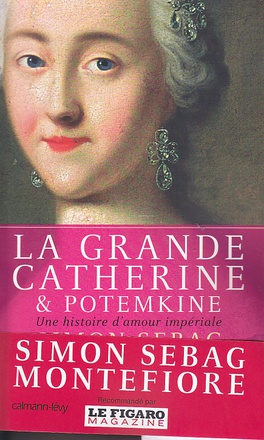 LA GRANDE CATHERINE ET POTEMKINE - UNE HISTOIRE D'AMOUR IMPERIALE