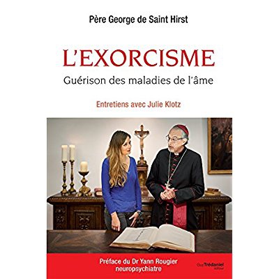 L'EXORCISME - GUERISON DES MALADIES DE L'AME